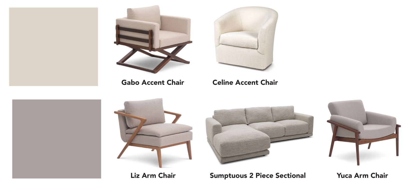 Gabo Accent Chair. Celine Accent Chair. Liz Arm Chair. Sumptuous 2 Pc Sectional. Yuca Arm Chair.