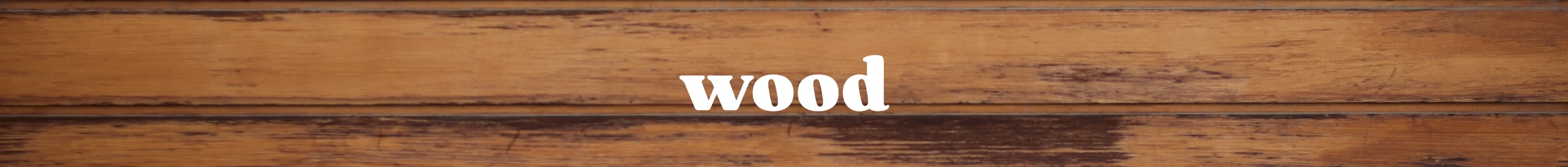 Wood